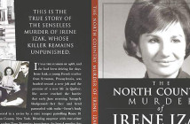 The jacket of The North County Murder Of Irene Izak, written by Dave Shampine, is a great true crime book.