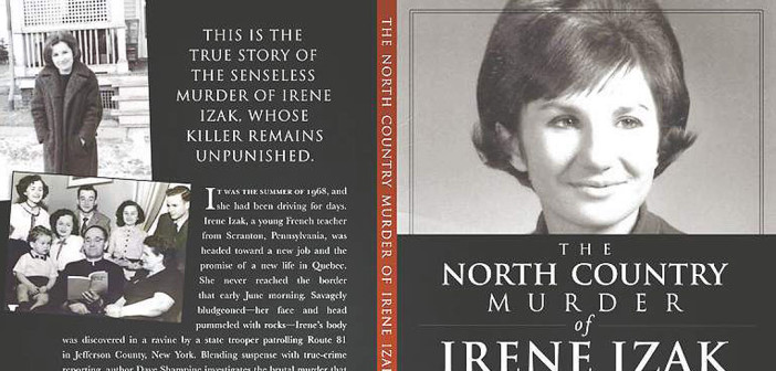 The jacket of The North County Murder Of Irene Izak, written by Dave Shampine, is a great true crime book.